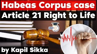 Habeas Corpus Case  Article 21 Right to Life of Indian Constitution  Madhya Pradesh Judiciary Exam [upl. by Idorb]