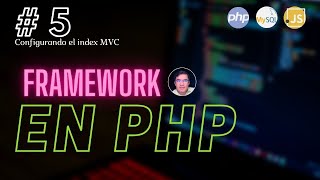 5 ✅ Como crear un mini framework en php MVC  Configurando el index MVC [upl. by Eidorb]