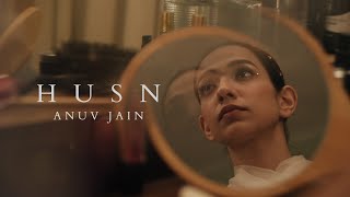 Anuv Jain  HUSN Official Video [upl. by Aznecniv]