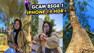 Terbaru 🔥Config iPhone 14 HDR amp GCAM BSG 81 Hasil fotonya benar benar jernih amp nyata 😱 [upl. by Atinaj285]