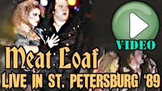 Meat Loaf Live in St Petersburg 1989 COMPLETE SHOW [upl. by Riggins]