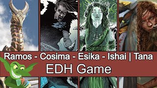 Ramos vs Cosima vs Esika vs Ishai  Tana EDH  CMDR game play for Magic The Gathering [upl. by Ailyn46]