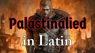 Palästinalied in Latin Crusader Song  The Skaldic Bard [upl. by Dierdre]