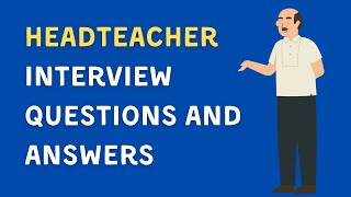 Headteacher Interview Questions And Answers [upl. by Retsevel574]