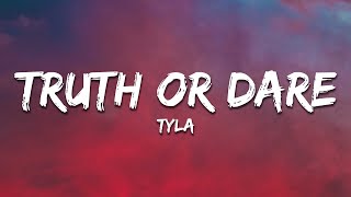 Tyla  Truth or Dare Lyrics [upl. by Weslee432]