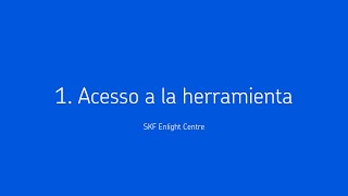 SKF Enlight Centre – 1 Acceso a la herramienta [upl. by Assetnoc]