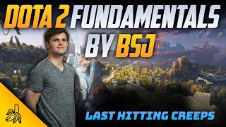 The Basics of Last Hitting  Dota 2 Fundamentals by BSJ Episode 2 [upl. by Nasaj547]