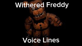 Withered Freddy Voice Lines fnaf witheredfreddy voiceacting [upl. by Newmark]