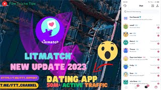 Litmatch new update 2023 \ \50 million dating traffic\\New dating traffic source [upl. by Amihsat]