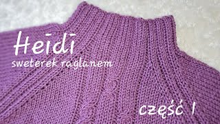 Heidi  sweterek raglanem KnitAnki sweterraglanem nadrutach druty knitting knittingpattern [upl. by Artinahs927]