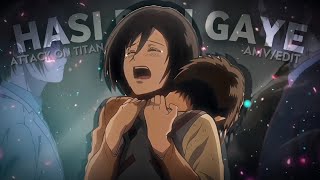 「Hasi Ban Gaye 🖤」 Eren x Mikasa  Untold Love story 「AMVEdit」 [upl. by Veejar]