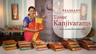 Tissue Kanjivaram Silk Sarees  Prashanti  22 Nov 2023 [upl. by Corny]