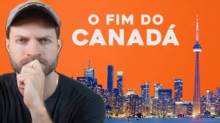 Porque todos estão deixando o Canadá [upl. by Anatola]