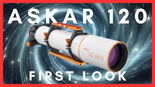 Askar 120 First Impressions  The New Budget APO King [upl. by Charlot]