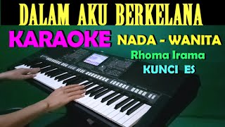 BERKELANA  H Rhoma Irama  KARAOKE Nada Cewek  Wanita  Lirik HD [upl. by Uria]