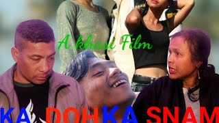 KA DOH KA SNAM khasi film Episode 1 [upl. by Norud234]