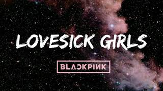 BLACKPINK  Lovesick girls Lyrics [upl. by Atilrep]