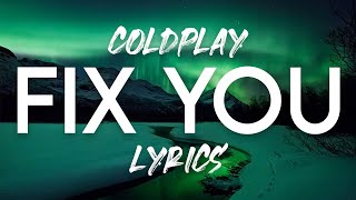 Coldplay  Fix You Lyric Video [upl. by Ennayrb]