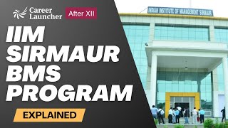 IIM Sirmaur BMS Program  Explained  Career Launcher [upl. by Assyram]