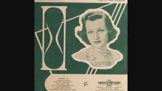 Jo Stafford  Its Almost Tomorrow 1955 [upl. by Yartnoed423]