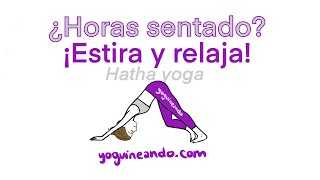 35min hatha yoga ¿Horas sentado ¡Estira y relaja [upl. by Addy]