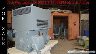 Teco Westinghouse 800 HP 1200RPM electric motor [upl. by Demmer]