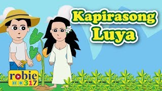 Kapirasong Luya  Filipino Folk Song  robie317 [upl. by Binny]