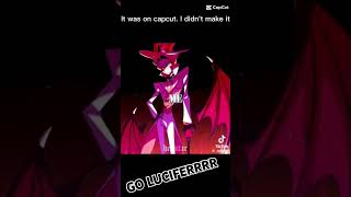 GO LUCIFERRR hazbinhotel Lucifer Morningstar lucifermorningstar [upl. by Vaas]