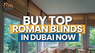 Roman Blinds Dubai Classic Elegance for Every Window [upl. by Aynahs]