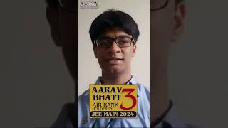 Rank3 Holder in JEE Main  2024  Aarav Bhatt  Amity Institute  Amity Coaching  Amity School [upl. by Yelram368]