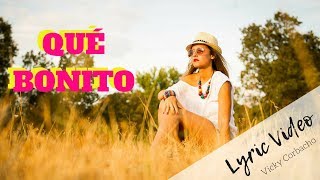 Vicky Corbacho  QUÉ BONITO  BACHATA HIT 2022  Lyric Video [upl. by Aehsrop165]