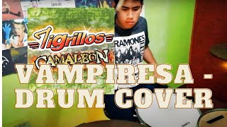 VAMPIRESA  Los tigrillos  Drum Cover Batería [upl. by Lexine]