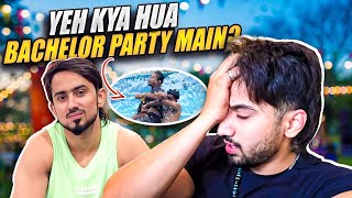 Adnaan Ki Bachelor Party Mein Kya Hungama Hua  MrFaisu [upl. by Rammaj]