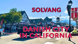 SOLVANG Walking Tour  Danish town in California [upl. by Drusy348]