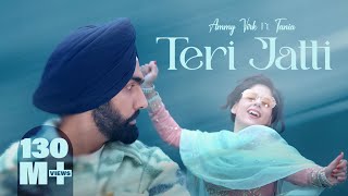 Teri Jatti  Official Video  Ammy Virk feat Tania  Mani Longia  SYNC  B2gether Pros [upl. by Huntington]