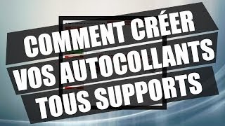 Comment créer vos autocollants tous supports  mpaprofr [upl. by Henrietta]