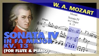 🎼 W A MOZART  Sonata IV in Fa Major KV 13 FLUTE amp PIANO  Sheet Music Scrolling [upl. by Erreit]