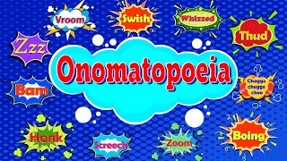 What Is An Onomatopoeia  Onomatopoeia Examples  Onomatopoeic Words for Kids [upl. by Ezarras]