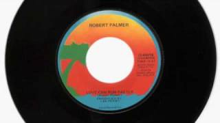 1978 Robert Palmer Love Can Run Faster [upl. by Phineas]