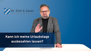 Kann ich meine Urlaubstage ausbezahlen lassen [upl. by Qiratla126]