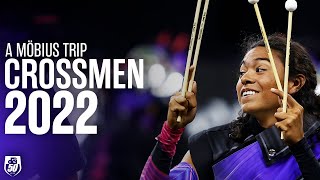 Crossmen  dci2022  A Möbius Trip [upl. by Rohn38]