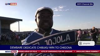 Dembare dedicate Chibuku win to Chigova [upl. by Menis523]