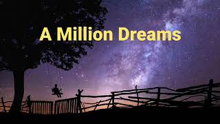 A Million Dreams Lyrics  Alexandra Porat [upl. by Christel648]