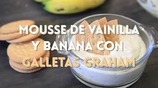 Receta Mousse De Vainilla Y Guineo Con Galletas Maria [upl. by Betta564]