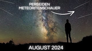 Wie du die Sternschnuppen der Perseiden 2024 am besten beobachtest [upl. by Tsuda]