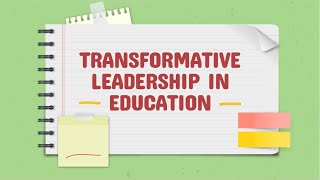 Transformative Leadership in Education [upl. by Nova237]