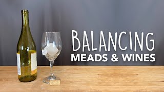 Tannin acid and sugars in wine and mead  how to achieve balance [upl. by Neale106]