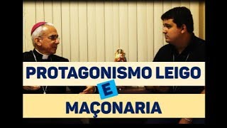 Protagonismo dos leigos e Maçonaria  Dom Henrique Soares da Costa [upl. by Kotz]