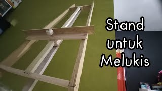 DIY chevalet  membuat stand tripod untuk melukis [upl. by Heigho985]