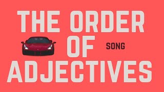 Order of adjectives Song [upl. by Ahsinan629]